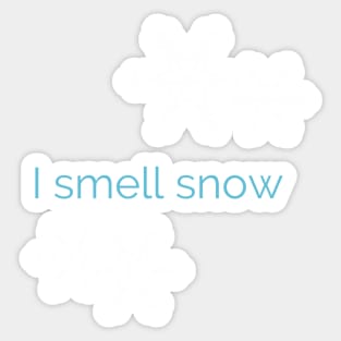 I Smell Snow Sticker